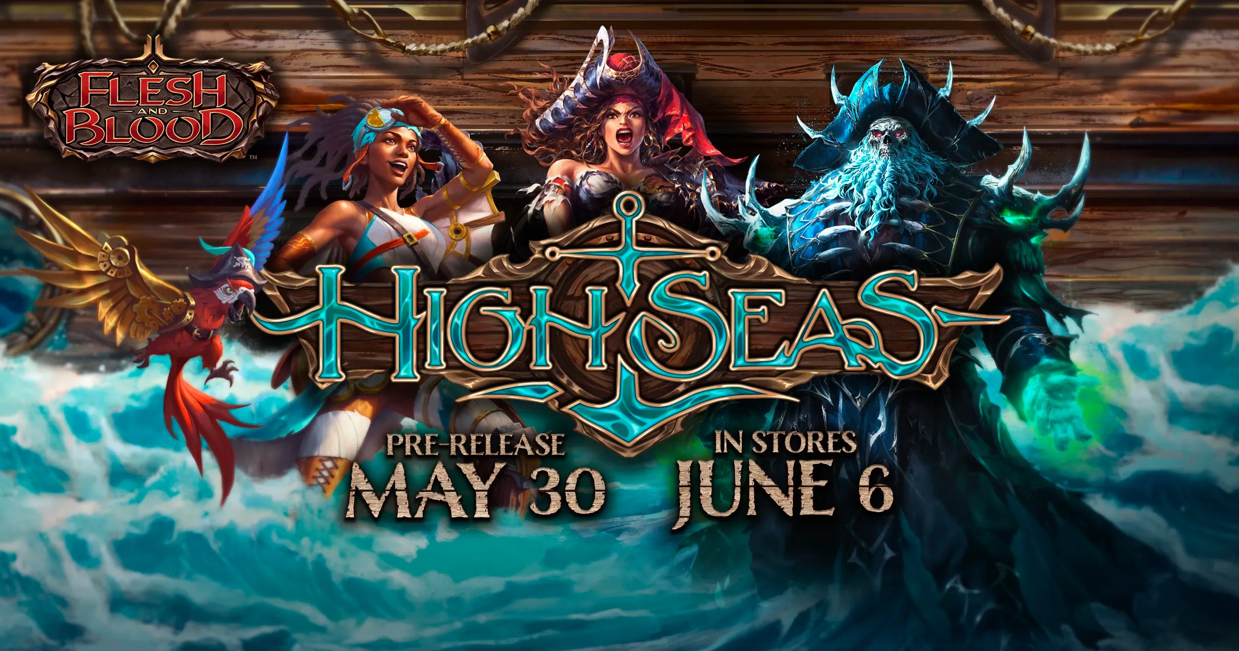 Flesh and Blood: High Seas Pre-Release - May 31st 2025