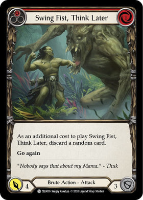 Swing Fist, Think Later (Red) [CRU019] [Crucible of War] 1st Edition Normal