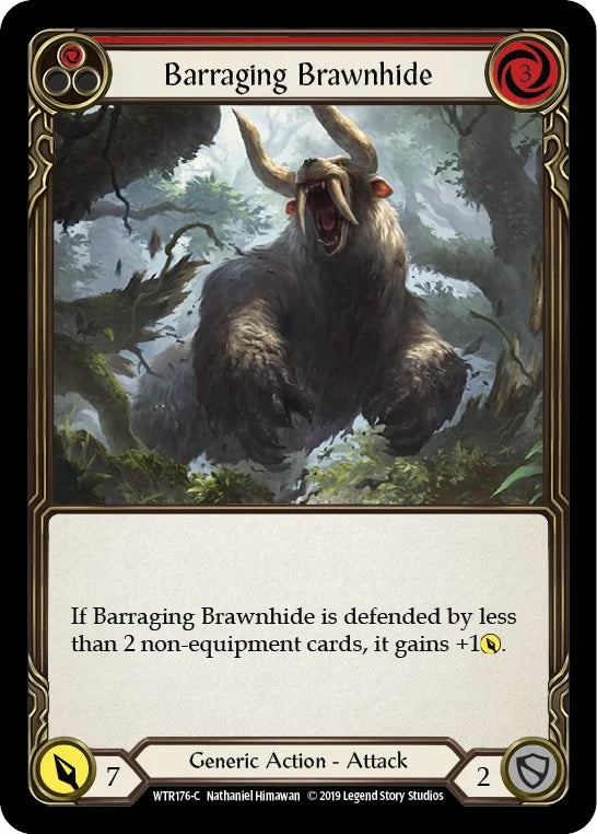 7f998800-094f-4d95-9b49-c412d4de43f2 | fab-wtr176-1erf-welctorath-r-com-nm | Barraging Brawnhide (Red)