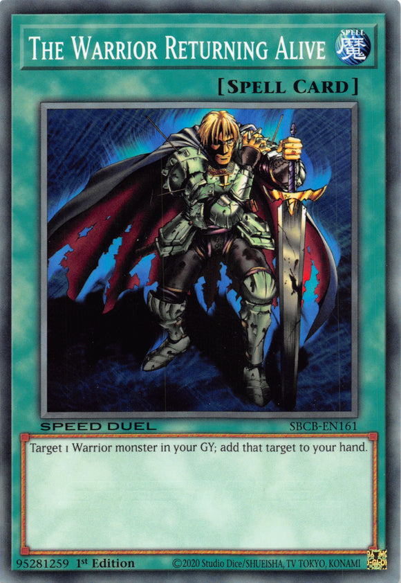 The Warrior Returning Alive [SBCB-EN161] Common - Duel Kingdom